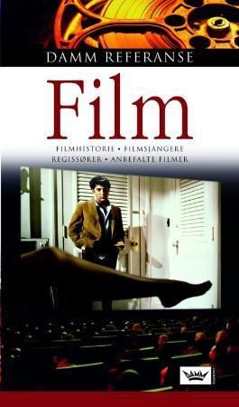 Film - filmhistorie, filmsjangere, regissører, anbefalte filmer