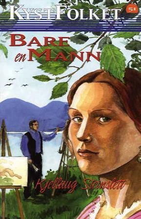"Bare en mann" av Kjellaug Steinslett