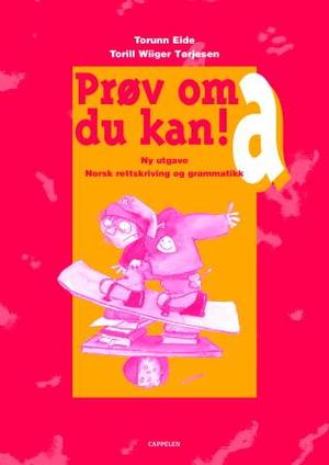 "Prøv om du kan! a - ny utgave" av Torunn Eide