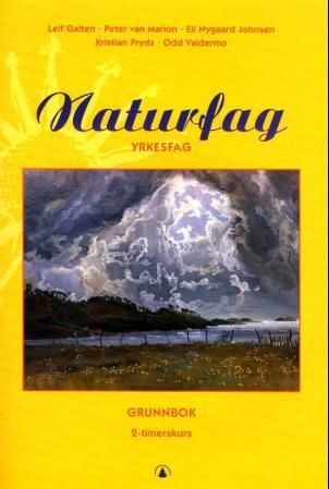 Naturfag - yrkesfag : grunnbok : 2-timerskurs