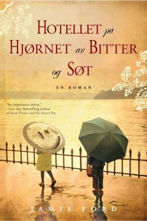 "Hotellet på hjørnet av Bitter og Søt" av Jamie Ford