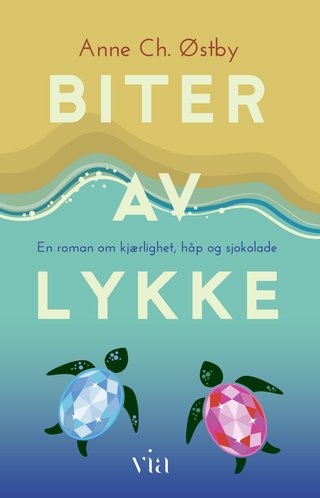 Biter av lykke - en roman om kjærlighet, håp og sjokolade