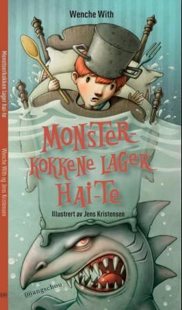 "Monsterkokkene lager hai-te" av Wenche With