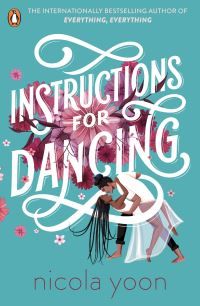 "Instructions for dancing" av Nicola Yoon