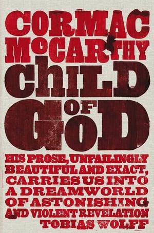 "Child of God" av Cormac McCarthy