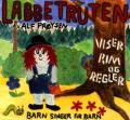 Labbetruten - viser, rim og regler av Alf Prøysen
