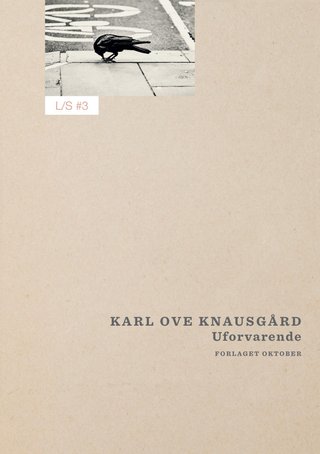 "Uforvarende" av Karl Ove Knausgård