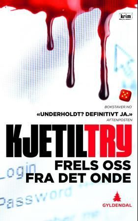 "Frels oss fra det onde kriminalroman" av Kjetil Try