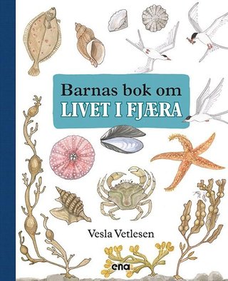 "Barnas bok om livet i fjæra" av Vesla Vetlesen