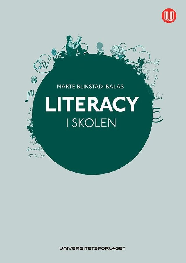 "Literacy - hva er det?" av Marte Blikstad-Balas