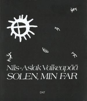 "Solen, min far" av Nils-Aslak Valkeapää