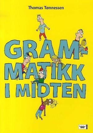 "Grammatikk i midten" av Thomas Tønnessen