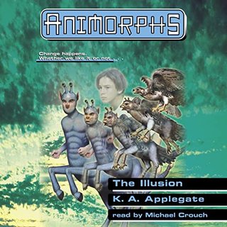 The Illusion - Animorphs #33