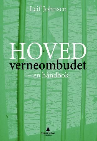 Hovedverneombudet - en håndbok