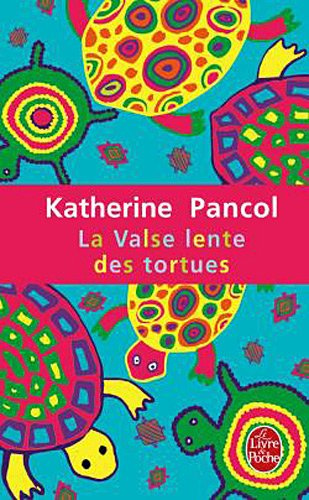 "La Valse Lente Des Tortues (Le Livre de Poche) (French Edition)" av Katherine Pancol