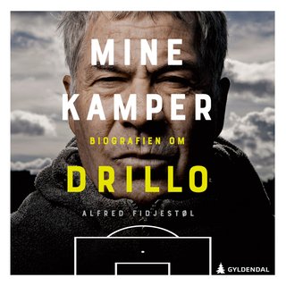 "Mine kamper biografien om Drillo" av Alfred Fidjestøl