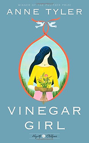 Vinegar Girl - A Novel (Hogarth Shakespeare)