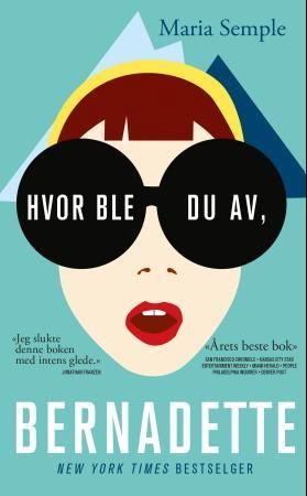 Hvor ble du av, Bernadette