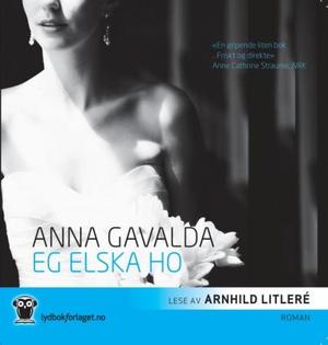 "Eg elska ho" av Anna Gavalda