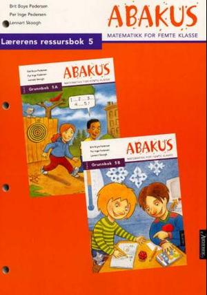 "Abakus - lærerens ressursbok 5 : matematikk for femte klasse" av Brit Boye Pedersen