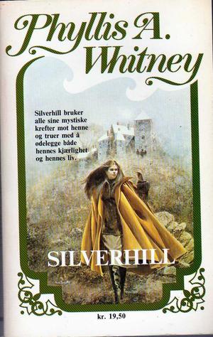 "Silverhill" av Phyllis A Whitney