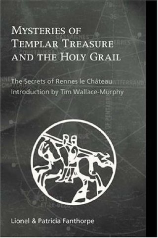"Mysteries of Templar Treasure and the Holy Grail The Secrets of Rennes Le Chateau" av Lionel Fanthorpe