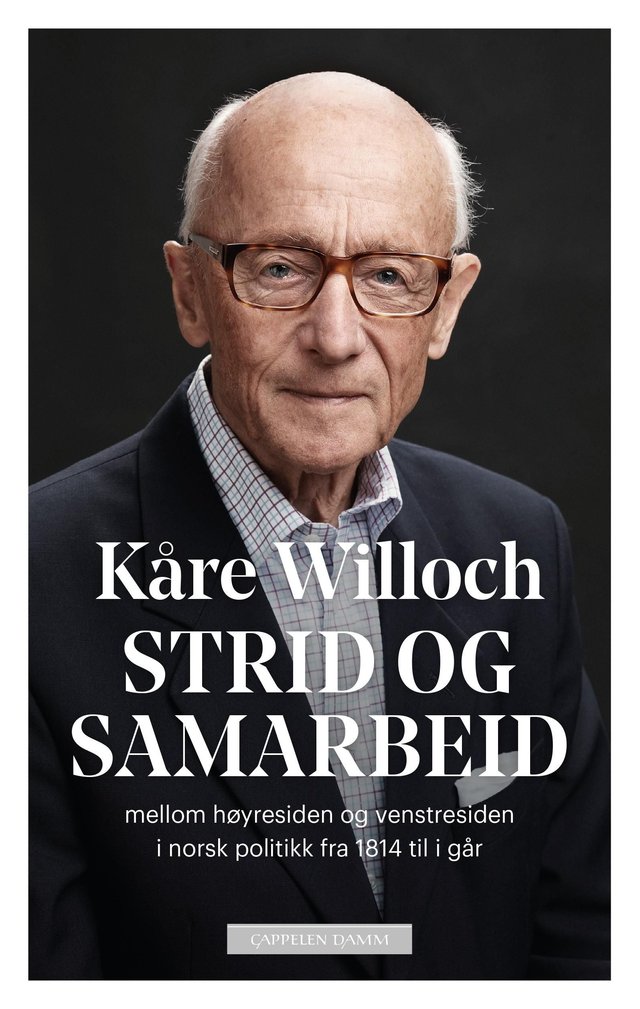 "Strid og samarbeid - mellom høyresiden og venstresiden i norsk politikk fra 1814 til i går" av Kåre Willoch