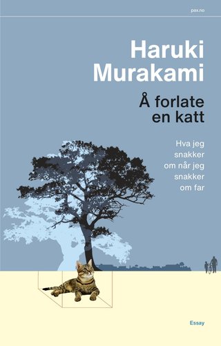 "Å forlate en katt hva jeg snakker om når jeg snakker om far" av Haruki Murakami