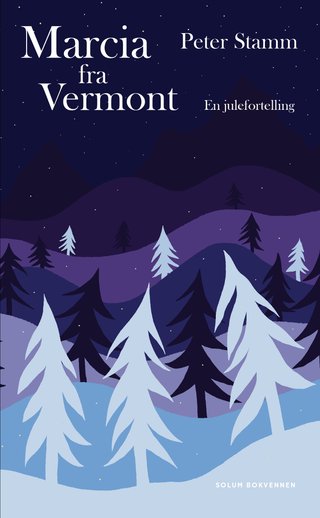 "Marcia fra Vermont en julefortelling" av Peter Stamm