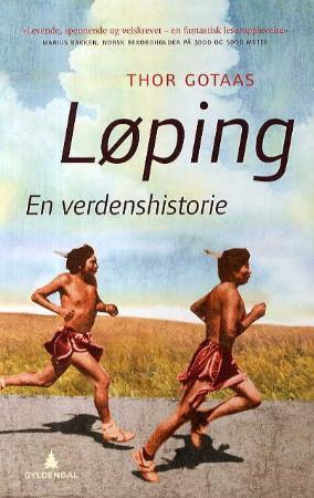 "Løping - en verdenshistorie" av Thor Gotaas