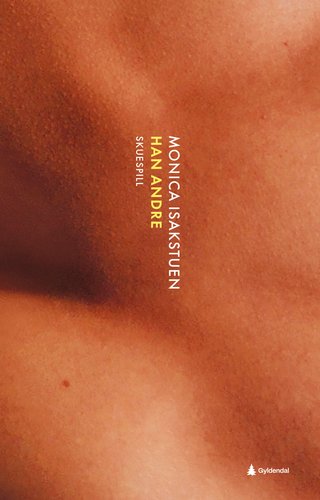 Han andre - skuespill