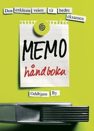 "Memo-håndboka - den enkleste veien til bedre eksamen" av Oddbjørn By