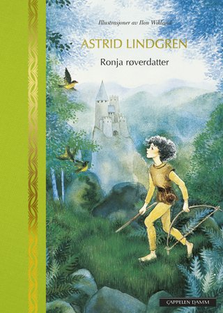 "Ronja Røverdatter" av Astrid Lindgren