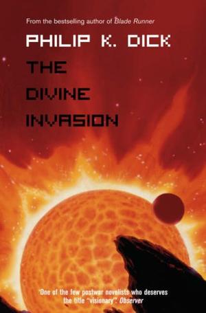 "The Divine Invasion" av Philip K. Dick