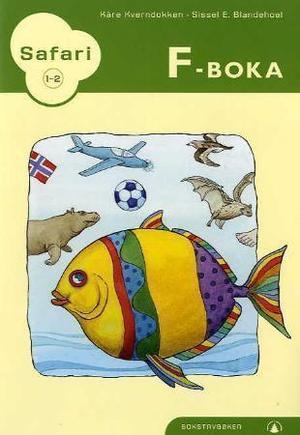 "Safari 1-2 - F-boka : bokstavbøker" av Kåre Kverndokken