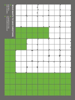 "Jesus Wants to Save Christians A Manifesto for the Church in Exile" av Rob Bell