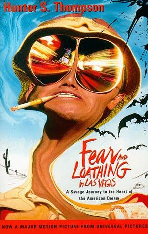 Fear and Loathing in Las Vegas - A Savage Journey to the Heart of the American Dream