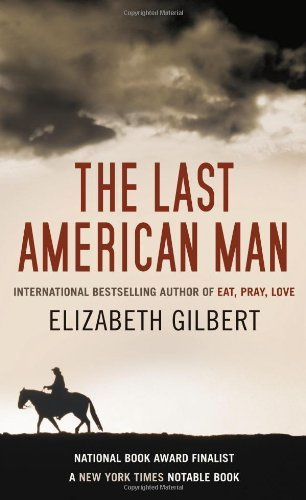 "The Last American Man" av Elizabeth Gilbert
