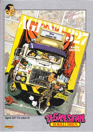 Ole, Dole, Doffen på eventyr i Blautsokkmyra ; Agent 327 : tre saker til