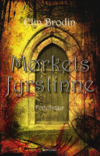 "Mørkets fyrstinne og andre historier" av Elin Brodin