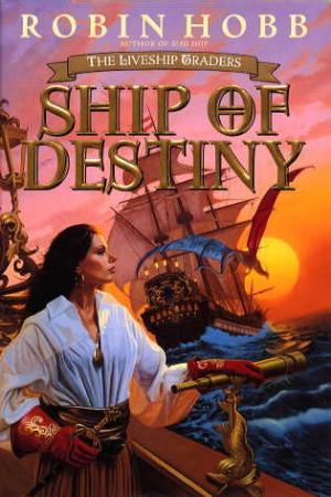 "Ship of destiny" av Robin Hobb
