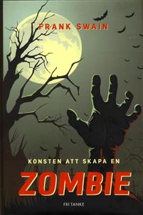 Konsten att skapa en zombie