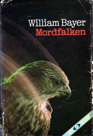 "Mordfalken" av William Bayer