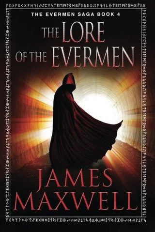 "The Lore of the Evermen (The Evermen Saga)" av James Maxwell
