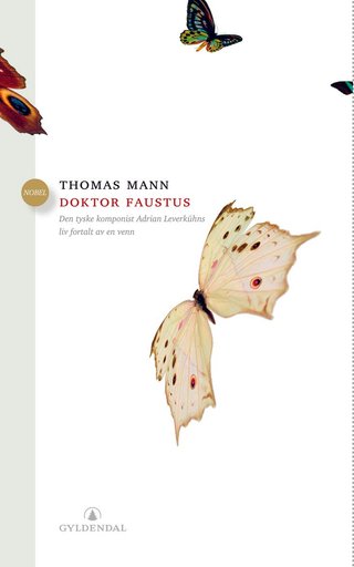 Doktor Faustus - den tyske komponist Adrian Leverkühns liv fortalt av en venn