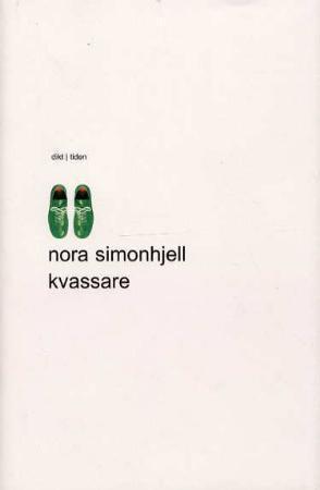 "Kvassare - dikt" av Nora Simonhjell