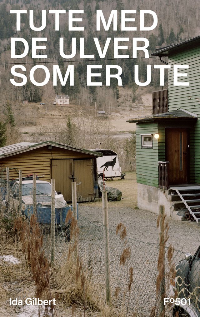 "Tute med de ulver som er ute" av Ida Gilbert