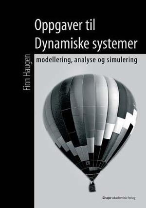"Oppgaver til dynamiske systemer - modellering, analyse og simulering" av Finn Aakre Haugen