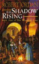 The shadow rising - book four of The wheel of time