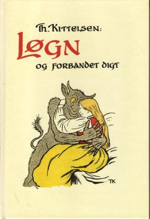 "Løgn og forbandet dikt" av Theodor Kittelsen